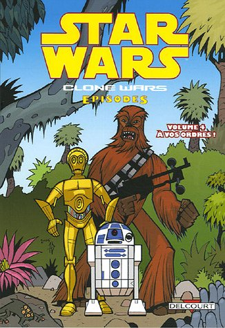 Star Wars : clone wars episodes. Vol. 4. A vos ordres !
