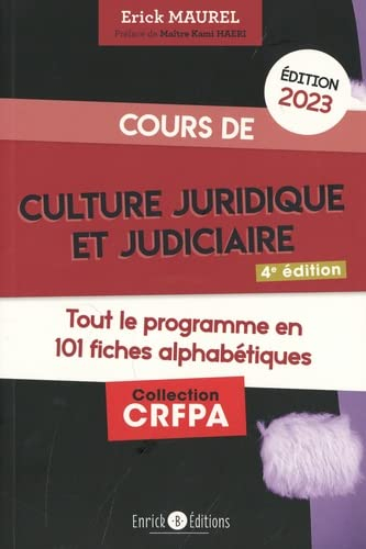 Cours de culture juridique et judiciaire 2023 : tout le programme en 101 fiches alphabétiques : à jo
