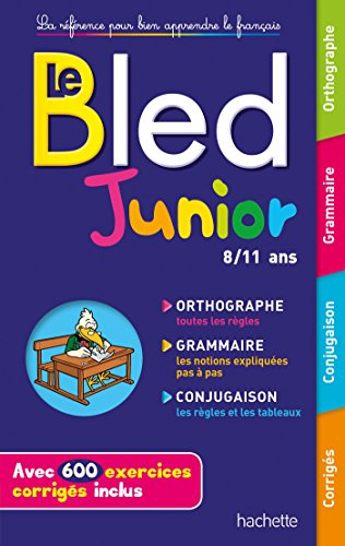 Bled junior, 8-11 ans : orthographe, grammaire, conjugaison