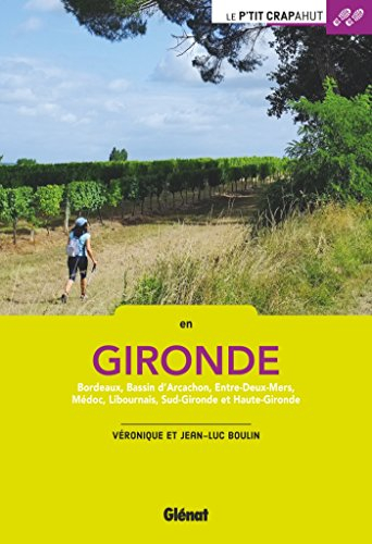 En Gironde : Bordeaux, bassin d'Arcachon, Entre-Deux-Mers, Médoc, Libournais, Sud-Gironde et Haute-G