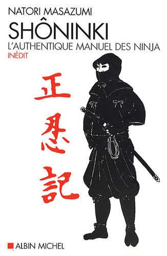 Shôninki : l'authentique manuel des ninja