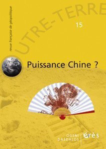 Outre-terre, n° 15. Puissance Chine ?