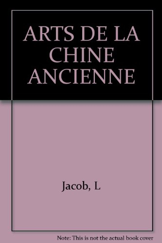 Arts de la Chine ancienne. Vol. 3. Grandeurs et vicissitudes de l'Empire