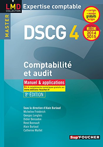 DSCG 4 comptabilité et audit : manuel & applications : 2014-2015