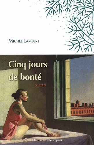 Cinq jours de bonté