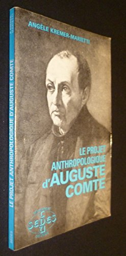 Le Projet anthropologique d'Auguste Comte