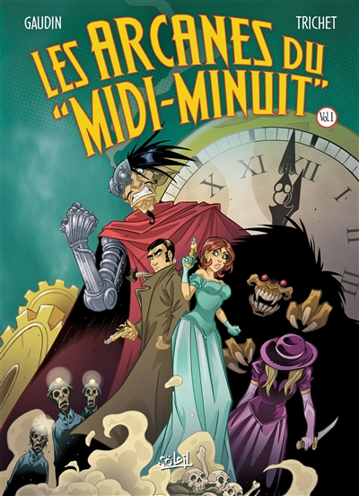 Les arcanes du Midi-Minuit : intégrale. Vol. 1