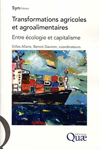 Transformations agricoles et agroalimentaires : entre écologie et capitalisme