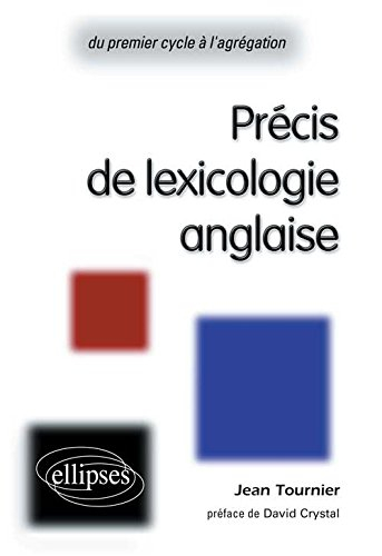 Précis de lexicologie anglaise : du premier cycle à l'agrégation
