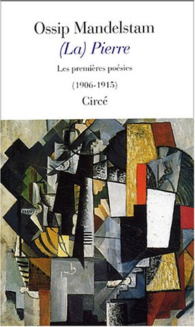 (La) Pierre : les premières poésies, 1906-1913