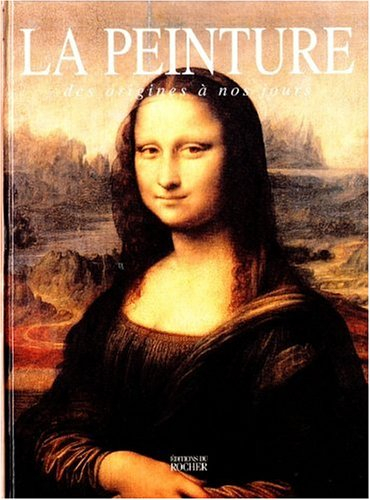 Encyclopédie de la peinture des origines aux Impressionnistes