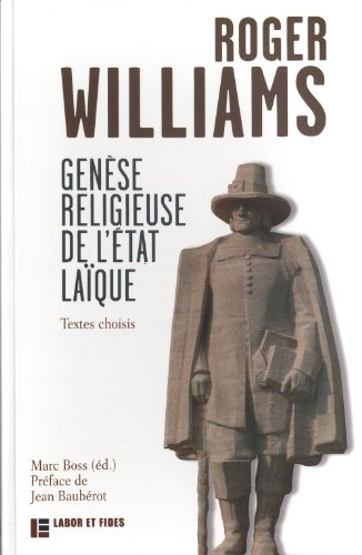 Genèse religieuse de l'Etat laïque : textes choisis de Roger Williams