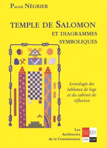 Temple de Salomon et diagrammes symboliques : iconologie des tableaux de loge et du cabinet de réfle