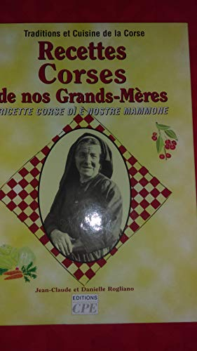 Recettes corses de nos grands-mères : traditions et cuisine de la Corse