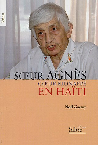 Soeur Agnès : coeur kidnappé en Haïti