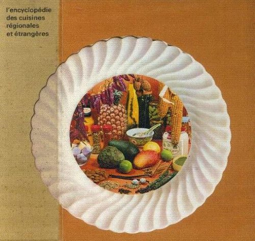 encyclopédie des cuisines régionales et étrangères