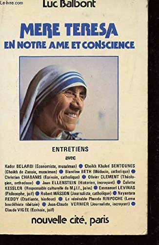 Mère Teresa en notre âme et conscience