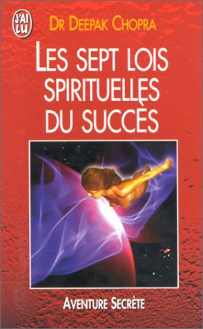 les sept lois spirituelles du succès