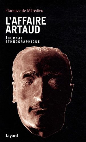 L'affaire Artaud : journal ethnographique