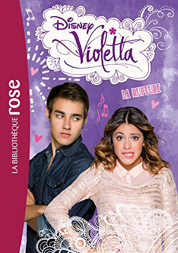 Violetta. Vol. 9. La rupture