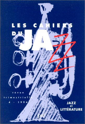 Cahiers du jazz (Les), n° 4. Jazz et littérature