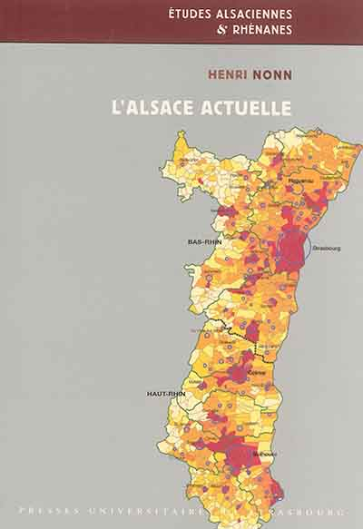 L'Alsace actuelle : développement régional et métropolisation depuis les années 1950