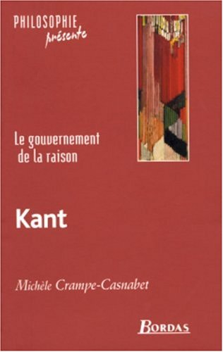 Kant : le gouvernement de la raison