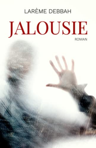 Jalousie: Roman à suspense