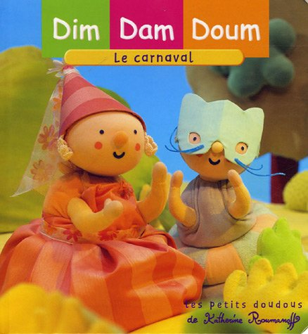 Dim, Dam, Doum. Vol. 2005. Le carnaval