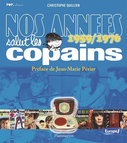 Nos années Salut les copains : 1959-1976