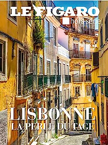Lisbonne, ou la douceur de vivre