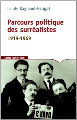 Parcours politique des surréalistes : 1919-1969