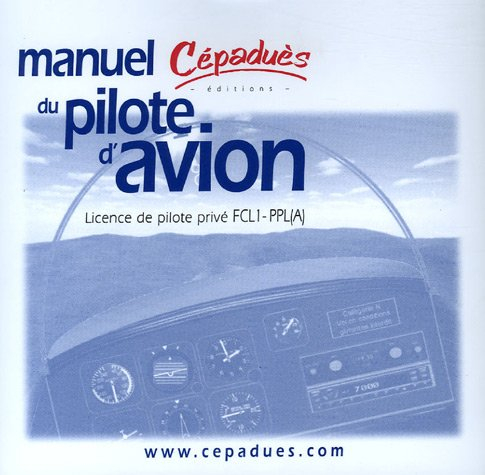 manuel du pilote d'avion : licence de pilote privé fcl1-ppl(a)