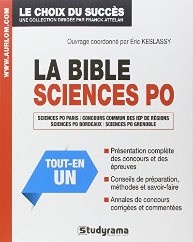 La bible Sciences Po : Sciences Po Paris, concours communs des IEP des régions, Sciences Po Bordeaux