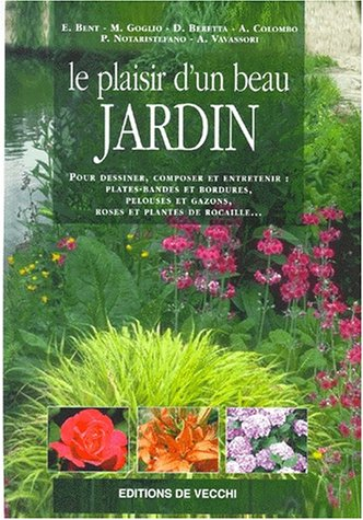Le plaisir d'un beau jardin