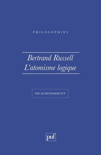 Bertrand Russell, la philosophie de l'atomisme logique