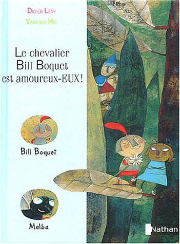 Le chevalier Bill Boquet est amoureux-eux !