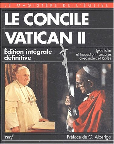 Le concile Vatican II, 1962-1965 : édition intégrale définitive