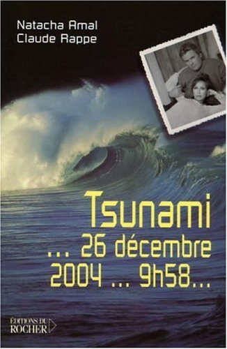 Tsunami... 26 décembre 2004... 9 h 58