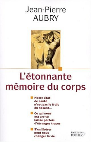 l'etonnante mémoire du corps