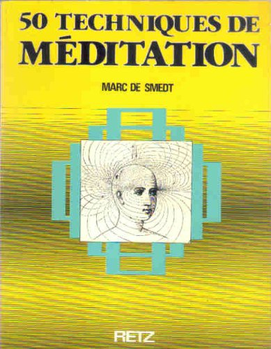 Cinquante techniques de méditation