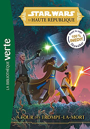 Star Wars : la Haute République. Vol. 2. La tour des Trompe-la-Mort