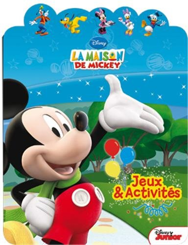 La maison de Mickey : jeux & activités
