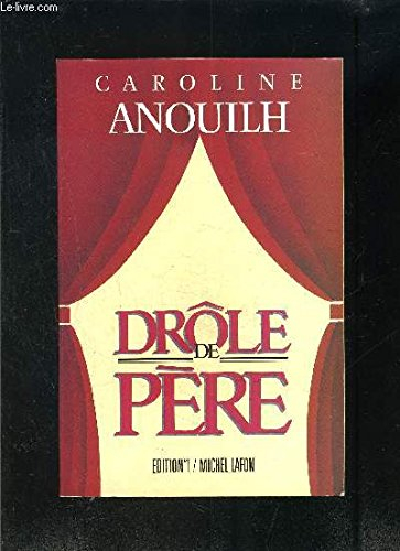 Drole de pere (French Edition)