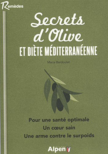 Secrets d'olive et diète méditerranéenne