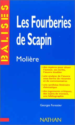 Les fourberies de Scapin, Molière : résumé analytique, commentaire critique, documents complémentair