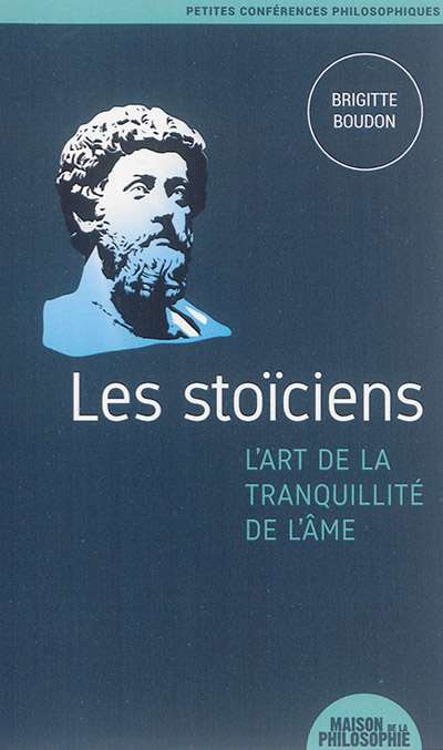 Les stoïciens : l'art de la tranquillité de l'âme