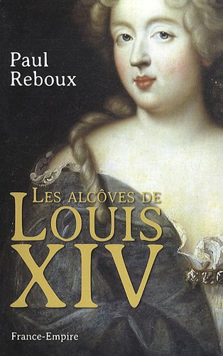 Les alcôves de Louis XIV