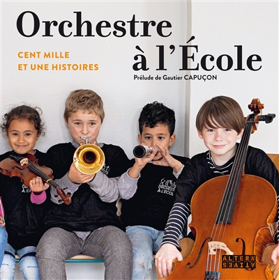 Orchestre à l'École: Cent mille et une histoires