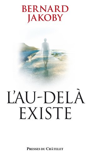 L'au-delà existe
